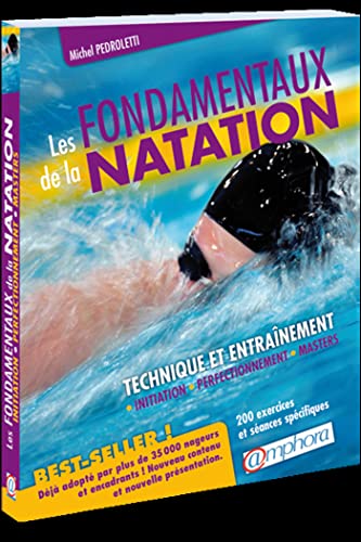 9782851808561: Les fondamentaux de la natation: Technique et entrainement