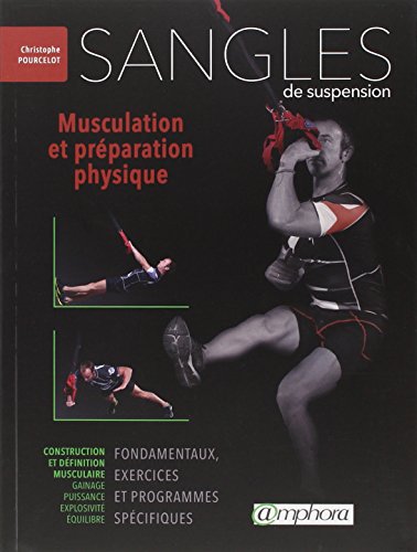 Beispielbild fr Sangles de suspension - Musculation et prparation physique zum Verkauf von Le Monde de Kamlia
