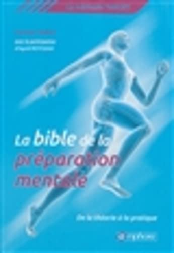 Beispielbild fr La bible de la prparation mentale : La mthode Target : de la thorie. zum Verkauf von medimops