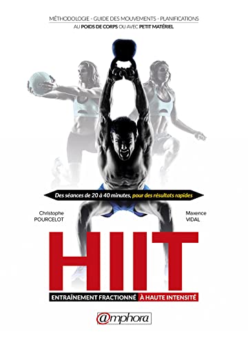 Beispielbild fr Hiit - Entrainement Fractionne a Haute Intensite - Mthodologie, Guide des mouvements, Planifications zum Verkauf von medimops