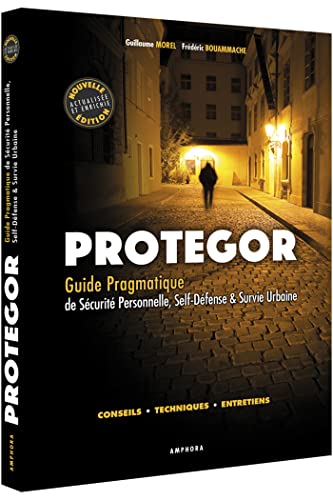 Beispielbild fr Protegor - Guide pragmatique de scurite personnelle, self-dfense et survie urbaine zum Verkauf von medimops