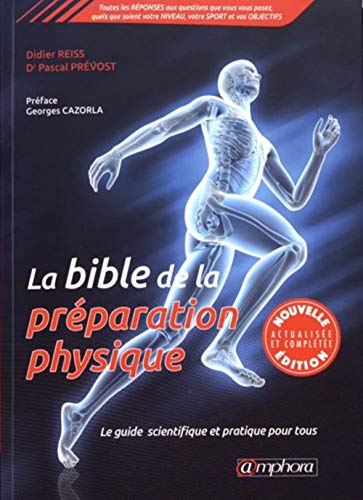 Beispielbild fr La Bible de la preparation physique - Le guide scientifique et pratique zum Verkauf von medimops