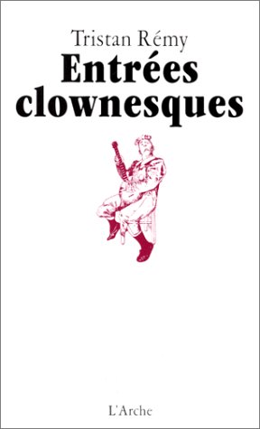 Stock image for Entres clownesques for sale by Librairie l'Aspidistra