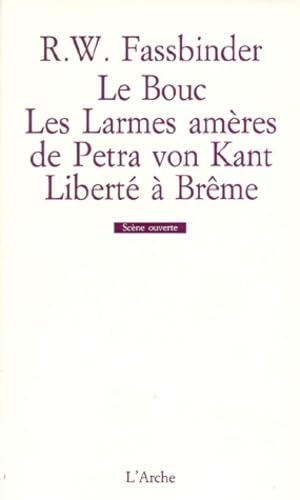 Beispielbild fr Le Bouc ; Les Larmes amres de Petra von Kant ; Libert  Brme zum Verkauf von Librairie l'Aspidistra