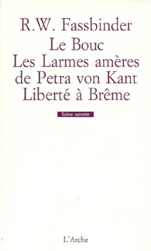 Stock image for Le Bouc ; Les Larmes amres de Petra von Kant ; Libert  Brme for sale by Librairie l'Aspidistra