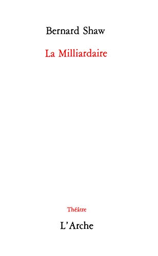 La Milliardaire (9782851810496) by Shaw, Bernard