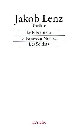 9782851811523: Le Prcepteur / Le Nouveau Menoza / Les Soldats / Notes sur le thtre: Prcd de Notes sur le thtre