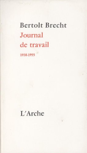 Journal de travail 1938-1955 (9782851811677) by Brecht, Bertolt