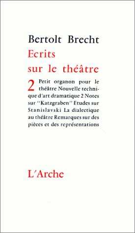 Ecrits Sur Le ThÃ©Ã¢tre, Tome 2 (9782851811844) by Unknown Author