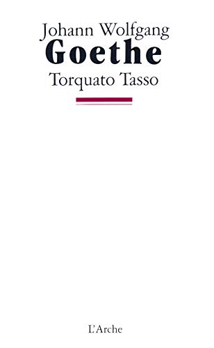 Torquato Tasso (9782851812469) by Goethe, Johann Wolfgang