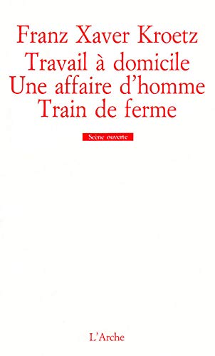 Beispielbild fr Travail  domicile / Une affaire d?homme / Train de ferme zum Verkauf von Librairie l'Aspidistra