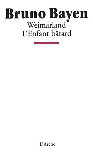 Beispielbild fr Weimarland / L'Enfant Btard zum Verkauf von Ammareal