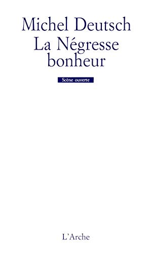 Beispielbild fr La Ngresse bonheur. Divertissement populaire avec choeur d'hommes et voix de femmes zum Verkauf von Ammareal