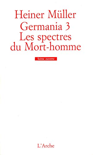 Germania 3 â€“ Les Spectres du Mort-homme (9782851813800) by MÃ¼ller, Heiner