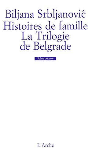 Beispielbild fr Histoires De Famille. La Trilogie De Belgrade zum Verkauf von RECYCLIVRE