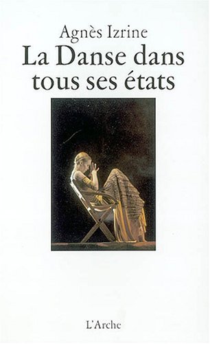 Stock image for La Danse Dans Tous Ses tats for sale by RECYCLIVRE