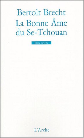 Beispielbild fr La Bonne Ame du Se-Tchouan zum Verkauf von medimops