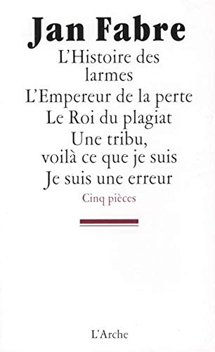 Beispielbild fr L'Histoire des larmes / L'Empereur de la perte / Le Roi du plagiat / Une tribu, voil ce que je suis / Je suis une erreur zum Verkauf von Gallix