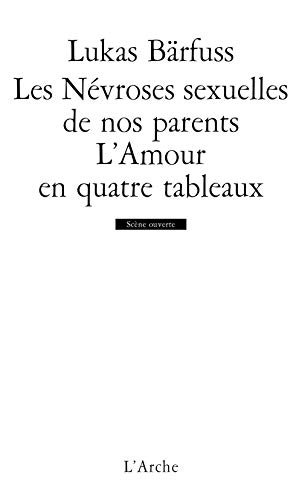 Imagen de archivo de Les Nvroses sexuelles de nos parents / L'Amour en quatre tableaux a la venta por Ammareal
