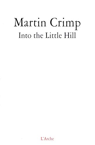 Into the Little Hill (9782851816382) by Crimp, Martin