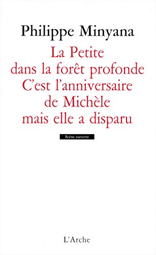 Beispielbild fr La Petite dans la fort profonde / Cest lanniversaire de Michle mais elle a disparu zum Verkauf von La Plume Franglaise