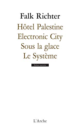 Stock image for Htel Palestine - Electronic City - Sous la glace - Systme (Le) for sale by Librairie La Canopee. Inc.