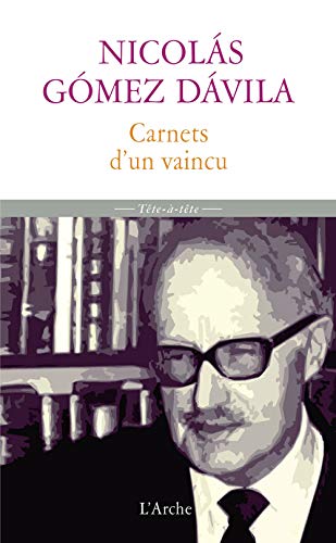 9782851816979: Carnets d'un vaincu: Scolies pour un texte implicite