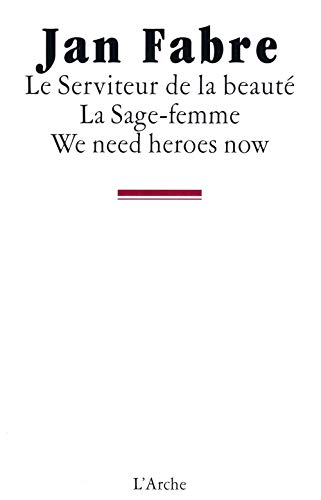 Beispielbild fr Le Serviteur de la beaut / La Sage-femme / We need heroes now zum Verkauf von Gallix