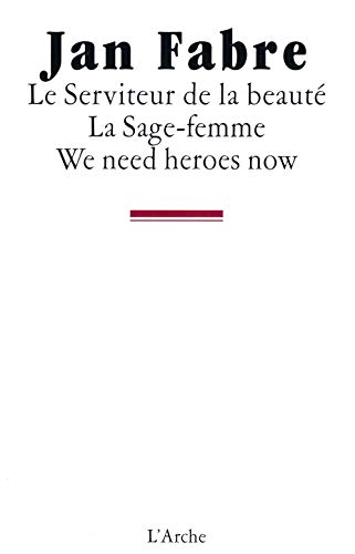 Stock image for Le Serviteur de la beaut / La Sage-femme / We need heroes now for sale by medimops