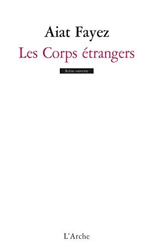 9782851817501: Les Corps trangers