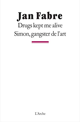 Imagen de archivo de Drugs kept me alive/Simon, gangster de l'art a la venta por medimops
