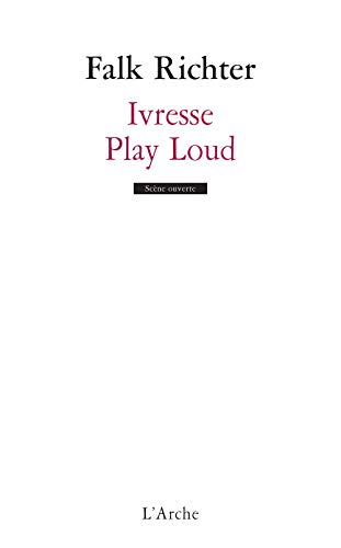 Beispielbild fr Ivresse / Play Loud zum Verkauf von medimops