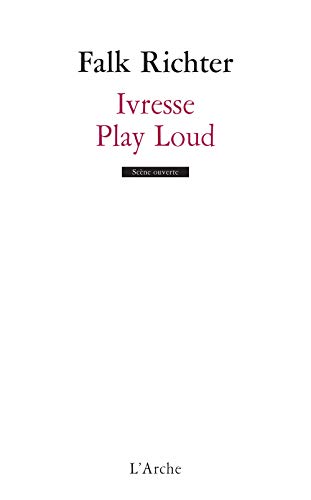Stock image for Ivresse / Play Loud for sale by Ammareal