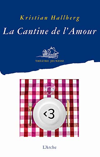 Beispielbild fr La Cantine De L'amour zum Verkauf von RECYCLIVRE