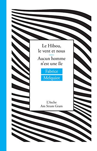 9782851818072: Le Hibou, le vent et nous & Aucun homme n'est une le