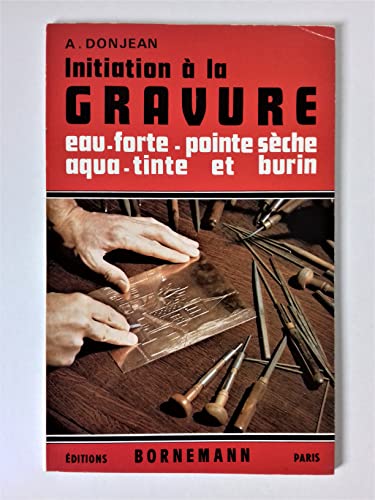 Initiation à la gravure (eau-forte - pointe sèche - aqua-tinte et burin)