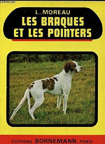 Stock image for Les braques et les pointers for sale by medimops