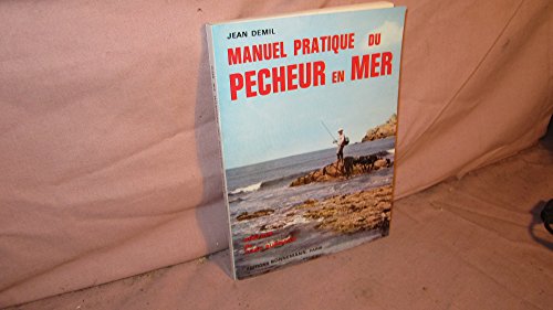 9782851821461: Manuel pratique du pcheur en mer