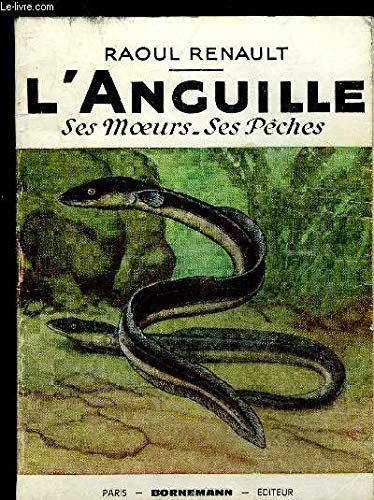 L'ANGUILLE SES MOEURS SES PECHES