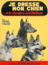 Imagen de archivo de Je dresse mon chien a la garde et a la defense a la venta por Ammareal