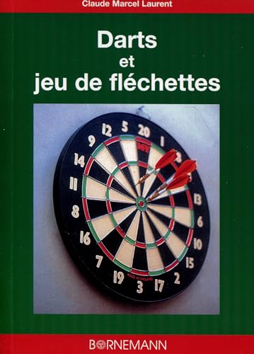 Stock image for Darts et jeux de fl chettes [Paperback] Laurent, Claude-Marcel for sale by LIVREAUTRESORSAS