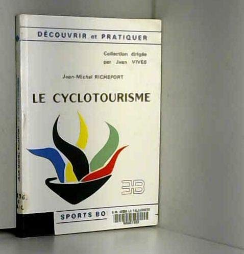 Imagen de archivo de Le cyclotourisme a la venta por A TOUT LIVRE