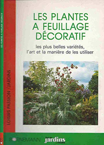 Beispielbild fr Les plantes  feuillage dcoratif Buchan zum Verkauf von BIBLIO-NET