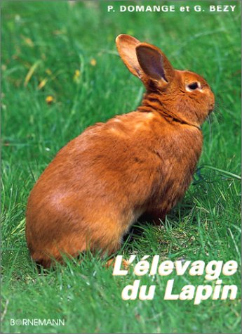 Beispielbild fr L'Elevage du lapin zum Verkauf von Ammareal