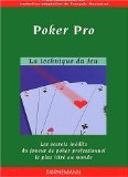 Beispielbild fr Poker Pro : Les Secrets Indits Du Joueur De Poker Professionnel Le Plus Titr Du Monde zum Verkauf von RECYCLIVRE