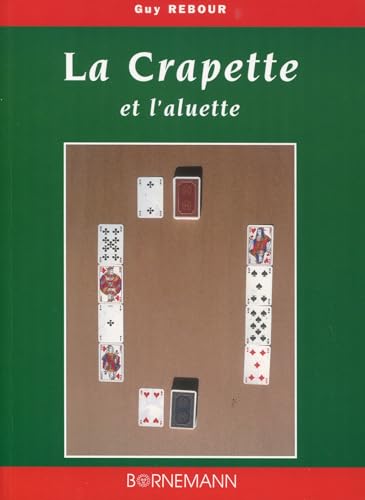 Imagen de archivo de La Crapette : Et l'aluette a la venta por Ammareal