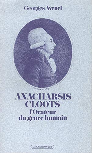 9782851840653: Anacharsis Cloots: L'orateur du genre humain...