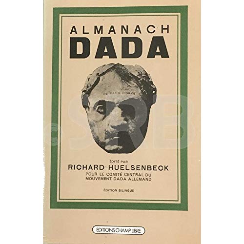 Almanach Dada, Édition bilingue (Allemand et Français), Deutsch und Franzosich