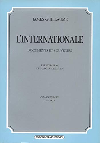 L' Internationale Vol.1 (9782851841544) by Guillaume, James