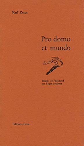 Pro domo et mundo (9782851841582) by Kraus, Karl